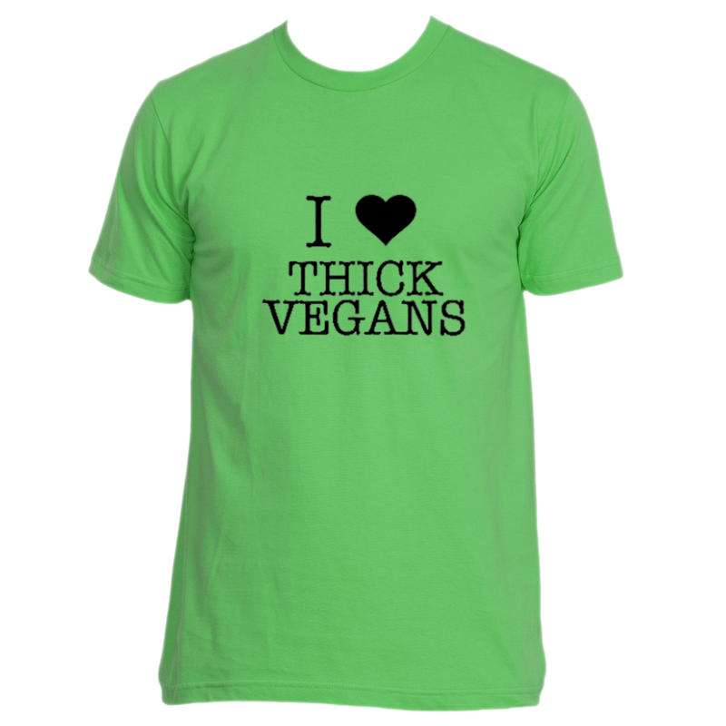 I Love Thick Vegans Unisex Short Sleeve with Black Design
